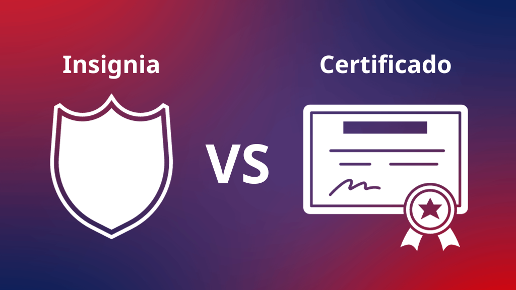 Insignias Digitales o Certificados Digitales: ¿Cuál elegir?