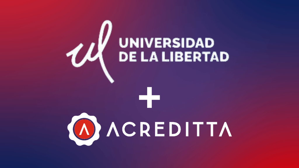 Acreditta y Universidad de la Libertad unen fuerzas para impulsar las habilidades del mañana